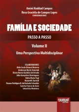 Capa do livro: Famlia e Sociedade - Passo a Passo - Volume II, Coordenadoras: Amini Haddad Campos e Rosa Gracila de Campos Lopes