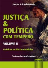 Capa do livro: Justia & Poltica com Tempero - Volume II, Gonalo S. de Melo Bandeira