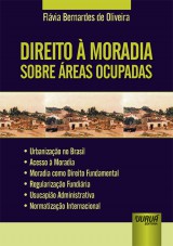 Capa do livro: Direito  Moradia sobre reas Ocupadas, Flvia Bernardes de Oliveira