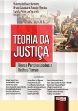 Capa do livro: Teoria da Justia - Novas Perplexidades e Velhos Temas, Organizadores: Vicente de Paulo Barretto, Bruno Cavalcanti Angelin Mendes e Elpdio Paiva Luz Segundo