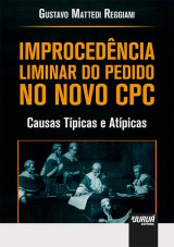 Capa do livro: Improcedncia Liminar do Pedido no Novo CPC, Gustavo Mattedi Reggiani