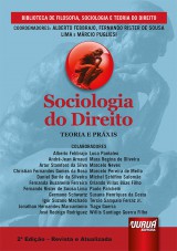 Capa do livro: Sociologia do Direito - Teoria e Prxis - Biblioteca de Filosofia, Sociologia e Teoria do Direito - Coordenao: Fernando Rister de Souza Lima - 2 Edio - Revista e Atualizada - 2 Impresso (Ano 2021), Coordenadores: Alberto Febbrajo, Fernando Rister de Sousa Lima e Mrcio Pugliesi