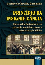 Capa do livro: Princpio da Insignificncia, Gustavo de Carvalho Guadanhin