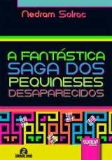 Capa do livro: Fantástica Saga dos Pequineses Desaparecidos, A, Nedram Solrac
