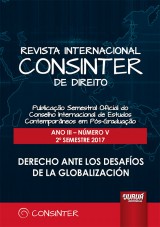 Capa do livro: Revista Internacional Consinter de Direito - Ano III - Nmero V - 2 Semestre 2017 - Derecho ante los Desafios de la Globalizacin, Editor: David Vallespn Prez - Diretores: Germn Barreiro Gonzlez, Gonalo S. de Melo Bandeira e Mara Yolanda Snchez-Urn Azaa