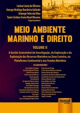 Capa do livro: Meio Ambiente Marinho e Direito - Volume II, Organizadores: Carina Costa de Oliveira, George Rodrigo Bandeira Galindo, Solange Teles da Silva e Tarin Cristino Frota Mont’Alverne