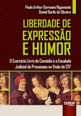 Capa do livro: Liberdade de Expressão e Humor, Paulo Arthur Germano Rigamonte e Daniel Barile da Silveira