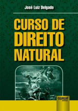 Capa do livro: Curso de Direito Natural, José Luiz Delgado