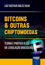 Capa do livro: Bitcoins & Outras Criptomoedas, Luiz Gustavo Doles Silva