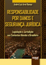 Capa do livro: Responsabilidade por Danos e Segurana Jurdica, Andr Luiz Arnt Ramos