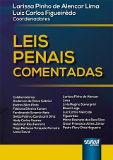 Capa do livro: Leis Penais Comentadas, Coordenadores: Larissa Pinho de Alencar Lima e Luiz Carlos Figueirdo
