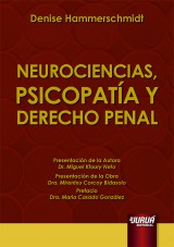 Capa do livro: Neurociencias, Psicopata y Derecho Penal, Denise Hammerschmidt