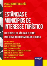 Capa do livro: Estncias e Municpios de Interesse Turstico - O Exemplo de So Paulo como Incentivo ao Turismo para o Brasil, Organizador: Paulo Roberto Galvo