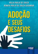 Capa do livro: Adoo e Seus Desafios, Hlia Pauliv de Souza e Renata Pauliv de Souza Casanova