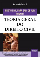 Capa do livro: Direito Civil para Sala de Aula - Volume 1 - Teoria Geral do Direito Civil - De Acordo com o Novo CPC e o Estatuto Nacional das Pessoas com Deficincia - 5 Edio - Revista e Atualizada, Fernando Gaburri