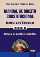 Capa do livro: Manual de Direito Constitucional - Especial para Concursos - Volume II - Controle de Constitucionalidade, Paulo Roberto de Figueiredo Dantas