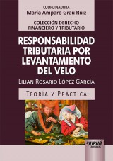 Capa do livro: Responsabilidad Tributaria por Levantamiento del Velo, Lilian Rosario López García