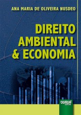Capa do livro: Direito Ambiental & Economia, Ana Maria de Oliveira Nusdeo