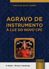 Capa do livro: Agravo de Instrumento à Luz do Novo CPC, Vinicius Silva Lemos