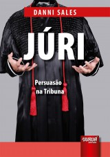 Capa do livro: Júri - Persuasão na Tribuna, Danni Sales