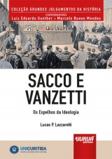 Capa do livro: Sacco e Vanzetti - Os Espelhos da Ideologia - Minibook, Lucas P. Lazzaretti