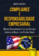 Capa do livro: Compliance e Responsabilidade Empresarial - Medidas Anticorrupo  Luz dos Sistemas Jurdicos do Brasil e dos Estados Unidos, Mark Weber