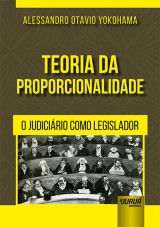 Capa do livro: Teoria da Proporcionalidade, Alessandro Otavio Yokohama