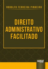 Capa do livro: Direito Administrativo Facilitado, Rodolfo Ferreira Pinheiro
