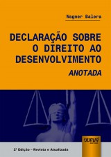 Capa do livro: Declarao Sobre o Direito ao Desenvolvimento Anotada, Wagner Balera