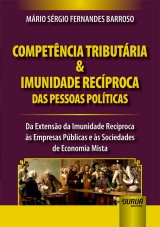 Capa do livro: Competncia Tributria & Imunidade Recproca das Pessoas Polticas, Mrio Srgio Fernandes Barroso