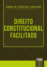 Capa do livro: Direito Constitucional Facilitado, Rodolfo Ferreira Pinheiro