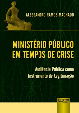 Capa do livro: Ministrio Pblico em Tempos de Crise, Alessandro Ramos Machado