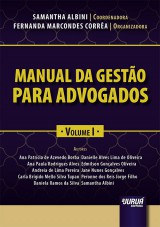Capa do livro: Manual da Gestão para Advogados - Volume I, Coordenadora: Samantha Albini - Organizadora: Fernanda Marcondes Corrêa