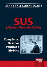 Capa do livro: SUS (Sistema nico de Sade), Liane de Alexandre Wailla