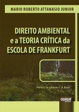 Capa do livro: Direito Ambiental e a Teoria Crtica da Escola de Frankfurt, Mario Roberto Attanasio Junior