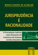 Capa do livro: Jurisprudncia e Racionalidade, Mrio Soares de Alencar