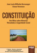 Capa do livro: Constituio - Um Olhar sobre Minorias Vinculadas  Seguridade Social, Jane Lucia Wilhelm Berwanger e Osmar Veronese