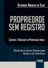 Capa do livro: Propriedade Sem Registro, Alexandre Barbosa da Silva