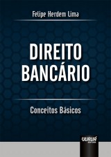 Capa do livro: Direito Bancrio - Conceitos Bsicos, Felipe Herdem Lima