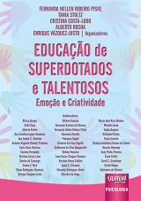 Capa do livro: Educao de Superdotados e Talentosos - Emoo e Criatividade, Organizadores: Fernanda Hellen Ribeiro Piske, Tania Stoltz, Cristina Costa-Lobo, Alberto Rocha e Enrique Vzquez-Justo