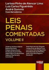 Capa do livro: Leis Penais Comentadas - Volume II, Coordenadores: Larissa Pinho de Alencar Lima, Luiz Carlos Figueirdo e Andr Gomma