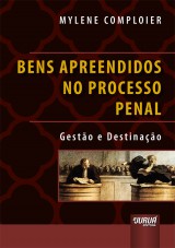 Capa do livro: Bens Apreendidos no Processo Penal, Mylene Comploier