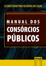 Capa do livro: Manual dos Consrcios Pblicos, Cleber Demetrio Oliveira da Silva