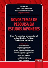 Capa do livro: Novos Temas de Pesquisa em Estudos Japoneses - Uma Perspectiva Internacional sobre Direito, Poltica, Sociedade e Cultura, Organizadores: Ernani Oda, Olivia Yumi Nakaema e Yuri Kuroda Nabeshima