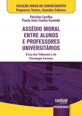 Capa do livro: Assédio Moral Entre Alunos e Professores Universitários - Minibook, Péricles Coelho e Paula Inez Cunha Gomide