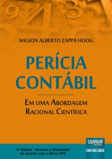Capa do livro: Percia Contbil - Em uma Abordagem Racional Cientfica - 4 Edio - Revista e Atualizada de Acordo com o Novo CPC, Wilson Alberto Zappa Hoog