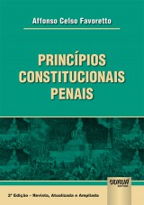 Capa do livro: Princpios Constitucionais Penais, Affonso Celso Favoretto