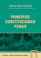 Capa do livro: Princípios Constitucionais Penais, Affonso Celso Favoretto