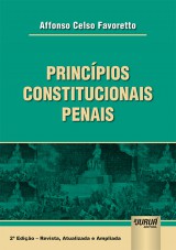 Capa do livro: Princpios Constitucionais Penais, Affonso Celso Favoretto