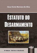 Capa do livro: Estatuto do Desarmamento, Csar Dario Mariano da Silva